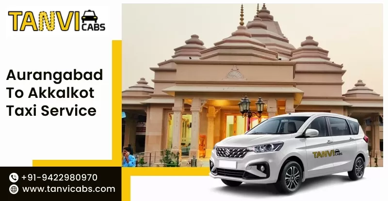 Aurangabad to Akkalkot Taxi Service