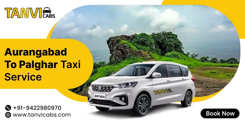 Aurangabad to Palghar taxi service