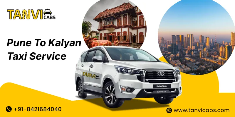 Pune to Kalyan Taxi Service