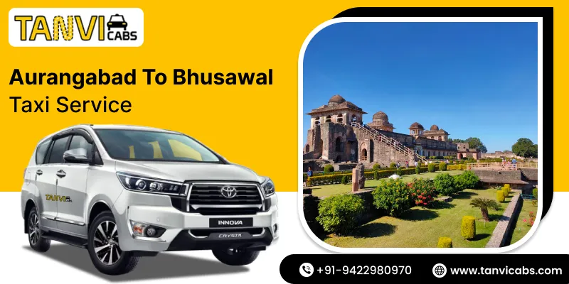 Aurangabad to Bhusawal Taxi Service